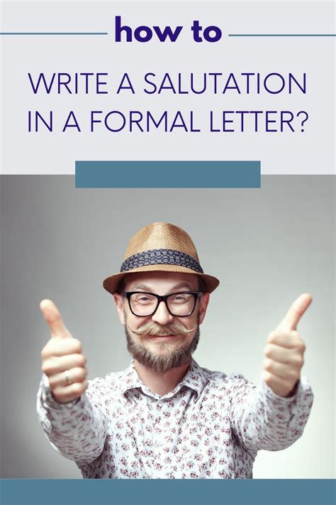 Tips for Writing Formal Letter Salutations