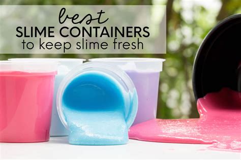 Slime Containers