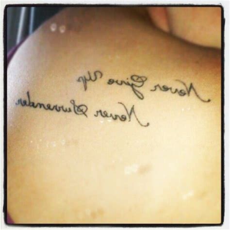 never give up never surrender tattoo | Tattoo quotes, Literary tattoos quotes, Inspirational tattoos