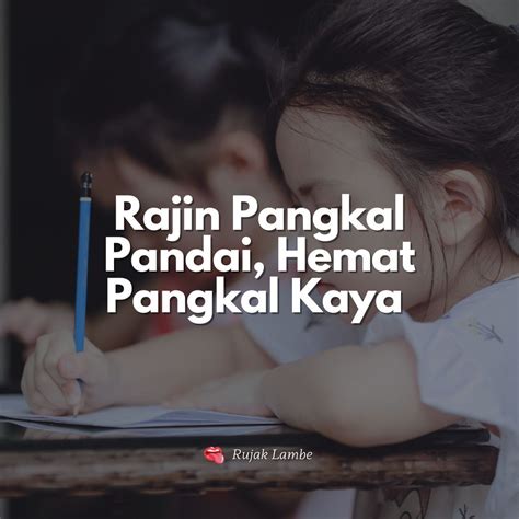 Arti Peribahasa Rajin Pangkal Pandai, Hemat Pangkal Kaya - Maestro Media