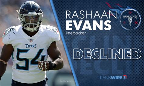 Titans decline Rashaan Evans’ option, contract extension possible