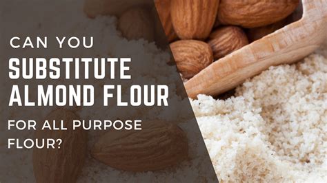 Substitute Almond Flour for All-Purpose Flour. A Comprehensive Guide - FOODANDKITCHENAPPLIANCES