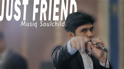 JUST FRIENDS - Musiq Soulchild Full Cover by Barva Entertainment - YouTube