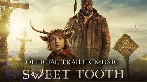 Sweet Tooth - Official Trailer Music Song (FULL VERSION) | "Ordinary ...