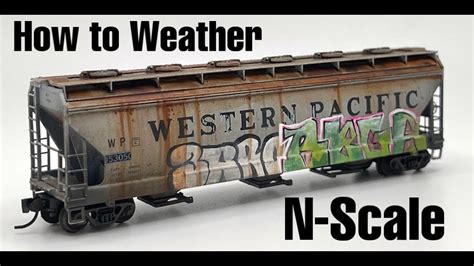 N Scale Weathering Techniques! - YouTube