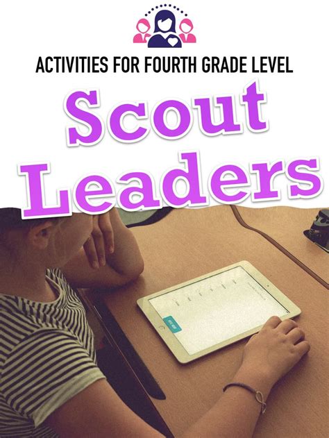 Activities for 4th Grade Level Scout Leaders >>> These resources will help your girls learn new ...