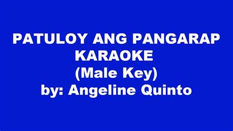 Angeline Quinto Patuloy Ang Pangarap Karaoke Male Key - YouTube