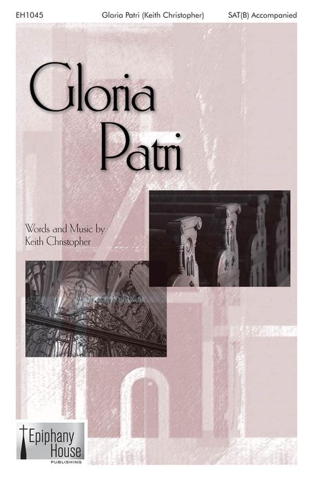 Gloria Patri By Keith Christopher - Octavo Sheet Music For Choral - Buy ...