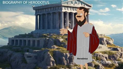 Father of History | Herodotus Biography & Books - Video | Study.com