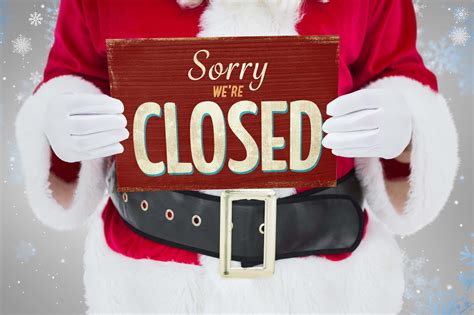 Happy Holidays. Sorry we are closed today.