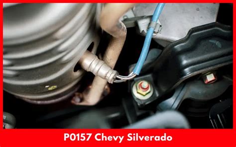 P0157 Code Chevy Silverado