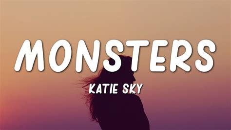 Katie Sky - Monsters (Lyrics) - YouTube