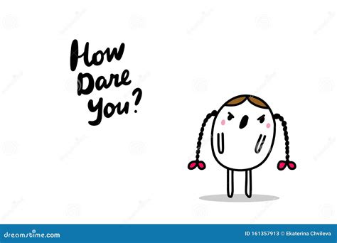 How Dare You Greta Thunberg Shouting Hand Drawn Vector Illustration in Cartoon Comic Style Stock ...