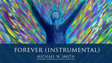 Forever (Instrumental) - Michael W. Smith - YouTube