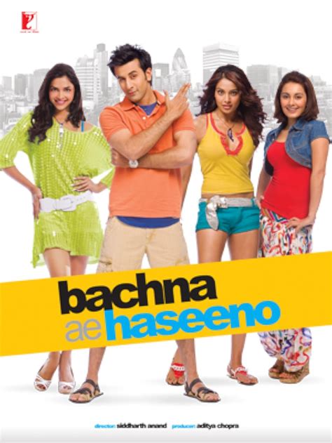 Bachna Ae Haseeno (2008) - IMDb