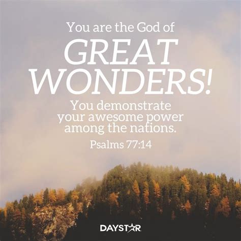 “You are the God of great wonders! You demonstrate your awesome power among the nations.” ‭‭Ps ...