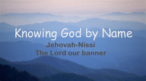 Jehovah-Nissi, The Lord our banner - Faithlife Sermons