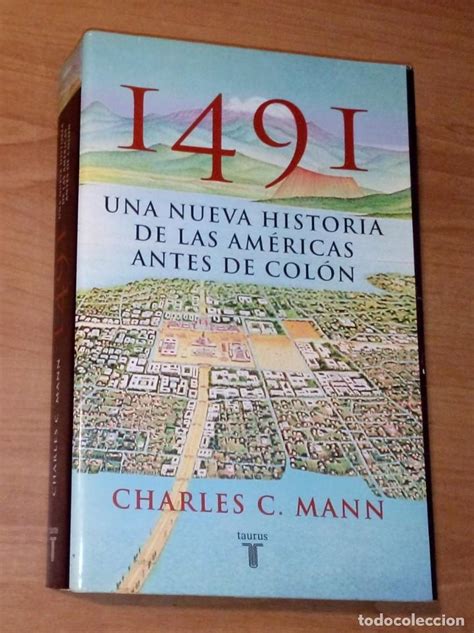 charles c. mann - 1491. una nueva historia de l - Comprar en todocoleccion - 270911133