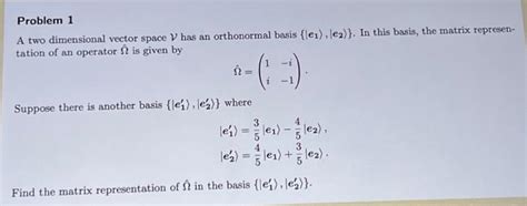 Solved A two dimensional vector space V has an orthonormal | Chegg.com