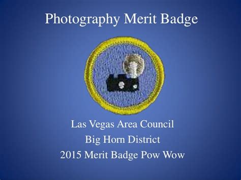 Photography Merit Badge Powerpoint