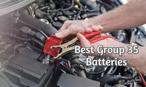 Best Group 35 Battery: Check out top rated Group size 35 batteries