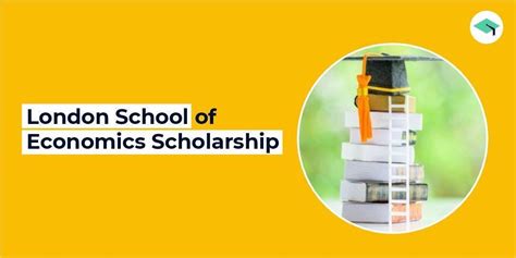 LSE Scholarships: Make Your Dream of Studying in London