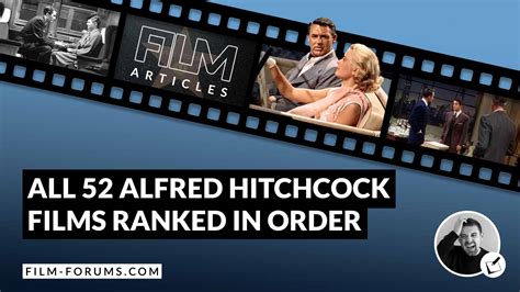 All 52 of Sir Alfred Hitchcock’s feature films ranked - Film Forums