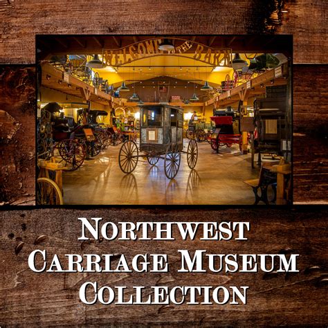 Welcome to the NW Carriage Museum – Northwest Carriage Museum