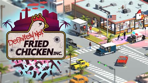 Build and Manage Your Drug Empire in Definitely Not Fried Chicken for PC