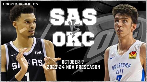 San Antonio Spurs vs Oklahoma City Thunder Full Game Highlights | Oct 9 | 2023-24 NBA Preseason ...