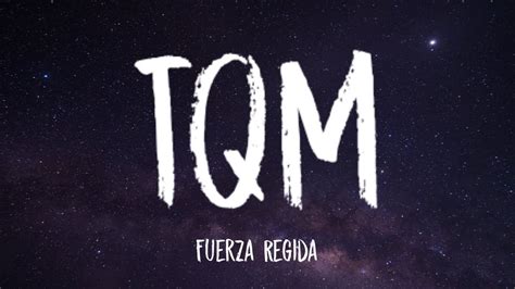 Fuerza Regida - TQM(Lyrics) - YouTube