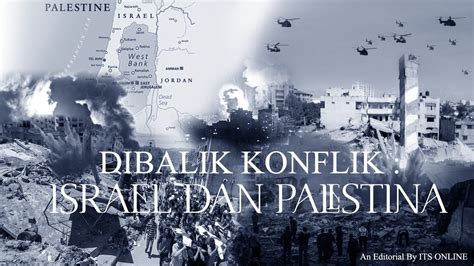 Memandang Akhir dari Konflik Palestina-Israel (Bagian 2) - ITS News