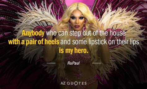 TOP 25 QUOTES BY RUPAUL (of 123) | A-Z Quotes