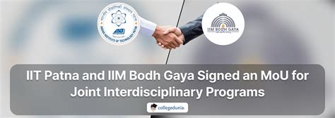 IIT Patna and IIM Bodh Gaya Signed an MoU for Joint Interdisciplinary Programs