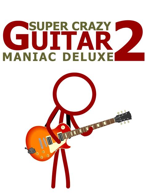 Super Crazy Guitar Maniac Deluxe 2 | Stash - Games tracker