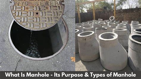 What Is A Manhole: Exploring The Purpose, Types, And Construction ...