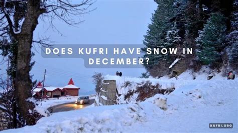 In which month there is snowfall in Kufri? - Kufri.org