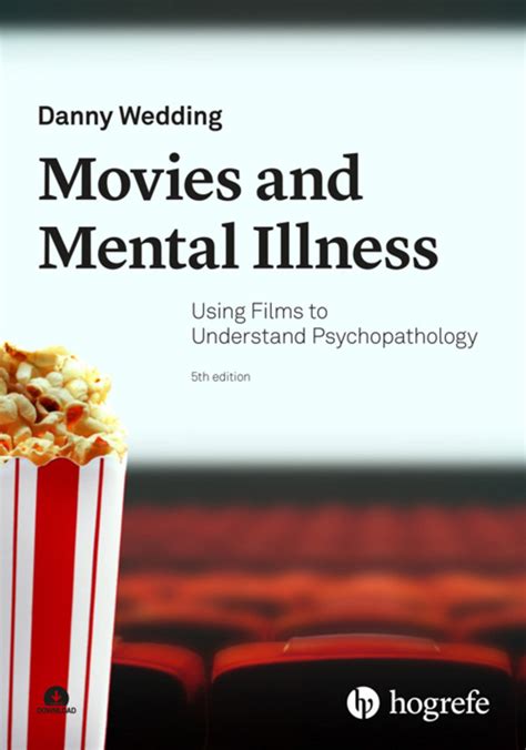 Movies and Mental Illness - 2024 - Using Films to Understand Psychopathology – Hogrefe Publishing