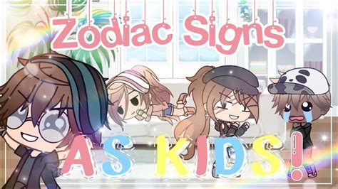 ☆Zodiac Signs☆ as KIDS!🧸 ~ Gacha Life Funny Skit! - YouTube