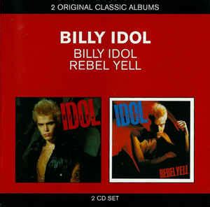 Billy Idol - Billy Idol / Rebel Yell | Releases | Discogs