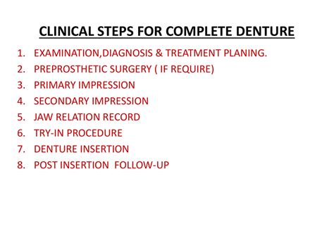 CLINICAL STEPS FOR COMPLETE DENTURE