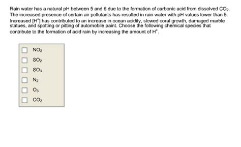 Solved Rain water has a natural pH between 5 and 6 due to | Chegg.com