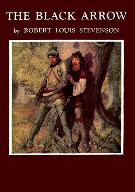 The Black Arrow: illustrated edition by Robert Louis Stevenson | Goodreads