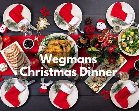 Wegmans Christmas Dinner 2024 - Sharl Suzanne