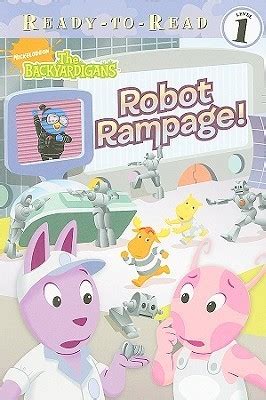 Robot Rampage! (The Backyardigans) by Jodie Shepherd | Goodreads