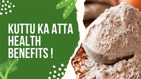 Kuttu ka Atta Health Benefits | Buckwheat Flour Health Benefits | Health and Wellness - YouTube