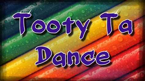 Tooty Ta Dance - YouTube