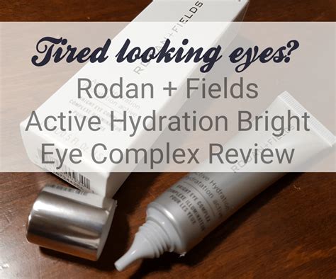 Rodan + Fields -Active Hydration Bright Eye Complex *Review*