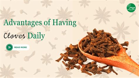 6 Benefits of Eating Cloves Everyday - Iniya Organics