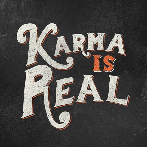 Karma is real | Karma, Karma quotes, Love words